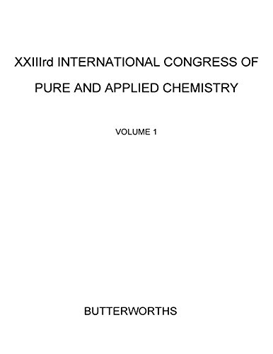 XXIIIrd International Congress of Pure and Applied Chemistry: Special Lectures Presented at Boston, USA, 26-30 July 1971 (English Edition)