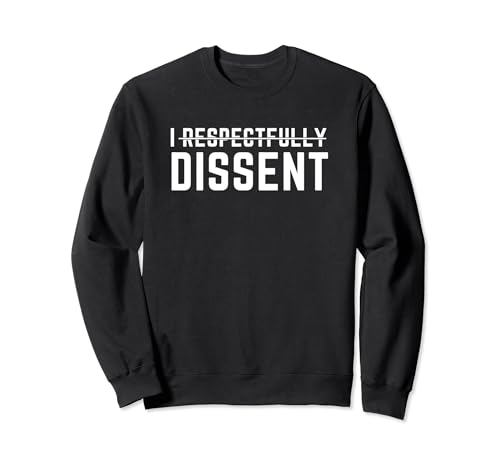 Je suis respectueusement contre l'équipe de protestation de Trump devant la Cour suprême Sweatshirt