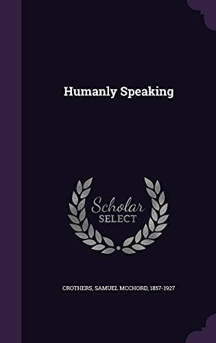 Humanly Speaking 1354344669 Book Cover
