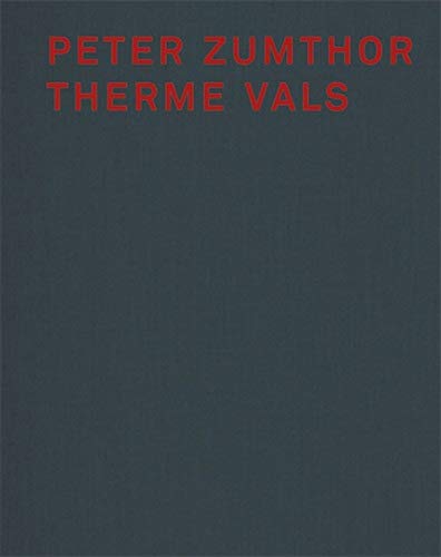 Peter Zumthor Therme Vals