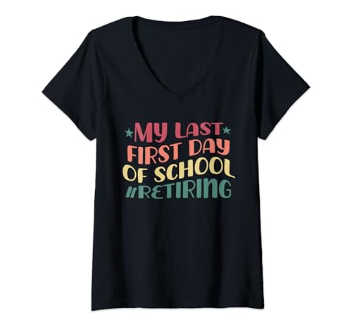 Donna Maglietta divertente con scritta "My Last First Day of School" Maglietta con Collo a V