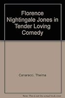 Florence Nightingale Jones in Tender Loving Comedy 0961708107 Book Cover