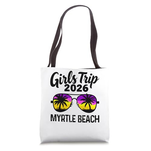 Girls Trip Myrtle Beach 2026 Weekend Vacation Birthday Squad Tote Bag