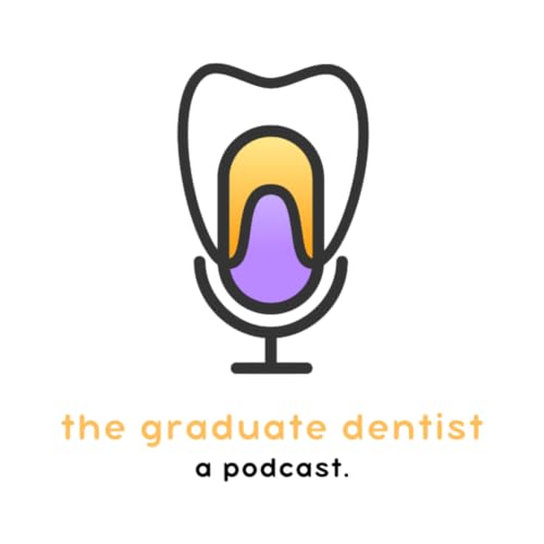The Graduate Dentist Podcast copertina