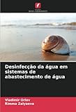  Desinfecção da água em sistemas de abastecimento de água