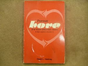 Paperback Pursue love: It's your greatest need : first Corinthians 13 Book