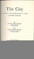 The City: A Study of Urbanism in the United States B007GEF92M Book Cover