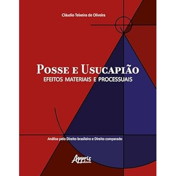 Capa do livro Posse e Usucapião: Efeitos Materiais e Processuais (Análise pelo Direito Brasileiro e Direito Comparado)