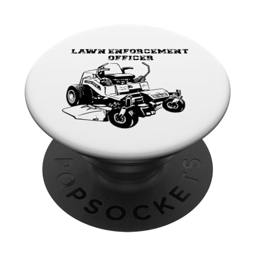 Lawn Enforcement Officer Funny Lawn Mowing Dad Present Ideas PopSockets PopGrip Intercambiable