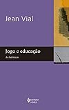  Jogo e Educação. As Ludotecas
