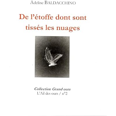 De l'&eacute;toffe dont sont tiss&eacute;s les nuages