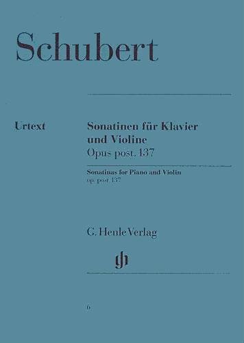 Schubert, Franz - Three Sonatinas Op. 137. For Violin and Piano. by Rohrig. URTEXT. Henle Verlag      Sheet music