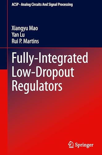 Fully-integrated Low-dropout Regulators (Analog Circuits and Signal Processing) view 2