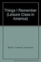 Things I Remember (Leisure Class in America) 0405069251 Book Cover