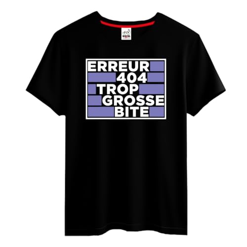 BOLOSS - T-Shirt Humour Erreur 404, trop Grosse Bite Homme, Cadeau Papa, Beau-Père, Frère, Tonton, Oncle, Sexe, Beauf, Grossier, Cadeau Homme Noël Anniversaire, Tee Shirt Blague, Drôle, Comique