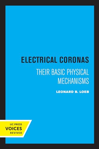 Electrical Coronas: Basic Physical Mechanisms