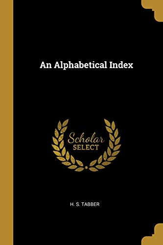 An Alphabetical Index