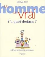 Un homme un vrai y'a quoi dedans 2890772896 Book Cover