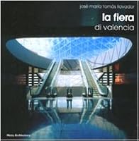 La fiera di Valencia. Ediz. italiana e inglese 8861160727 Book Cover