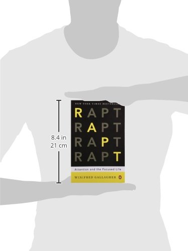Rapt: Attention and the Focused Life