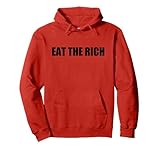 Eat the rich Pullover Hoodie