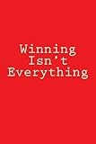  Winning Isn\'t Everything: Notebook