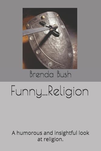 Funny...Religion: A humorous and insightful look at religion.