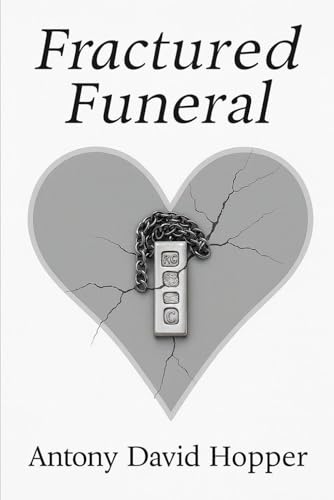 Fractured Funeral: A darkly comic memoir of grief, family, and one unforgettable goodbye