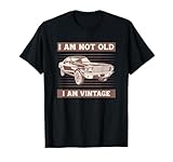I am not old I am Vintage