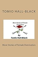 More Stories of Female Domination 1508526990 Book Cover