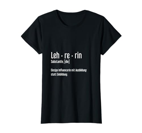Lehrerin Lehrerinnen Schule Pädagogin Unterricht Lernen T-Shirt