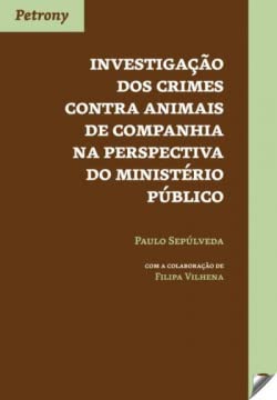 Portada de Investegação crimes contra animais de pompanhia na perspectiva do ministério público
