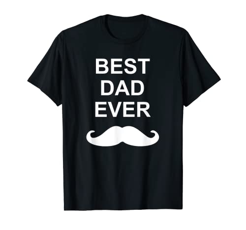 Best Dad Ever Moustache Fête des Pères T-Shirt