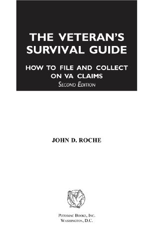 The Veteran's Survival Guide: How to File and Collect on VA Claims, Second Edition