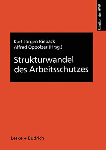 Strukturwandel des Arbeitsschutzes: 3 (Schriftenreihe der HWP)
