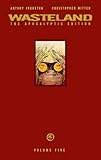 Wasteland Apocalyptic Edition Volume 5