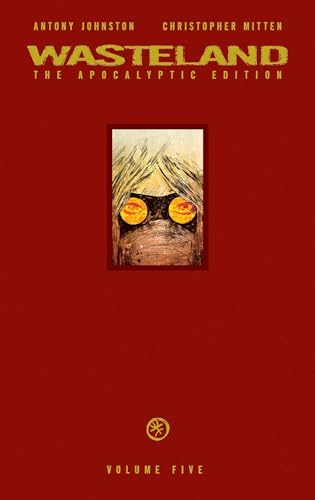Wasteland Vol. 5: The Apocalyptic Edition