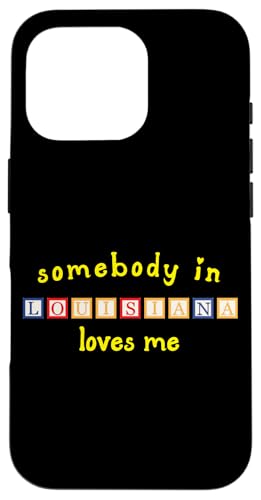 Somebody In Louisiana Loves Me with Kids ςݖ X}zP[X iPhone 16 Pro p