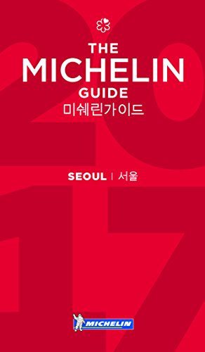 MICHELIN Guide Seoul 2017: Restaurants & Hotels (Michelin Guide/Michelin)