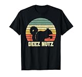 Deez Nuts Nutcracker Squirrel Deez Nutz Deezs Nut Funny T-Shirt