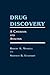 Drug Discovery: A Casebook and Analysis