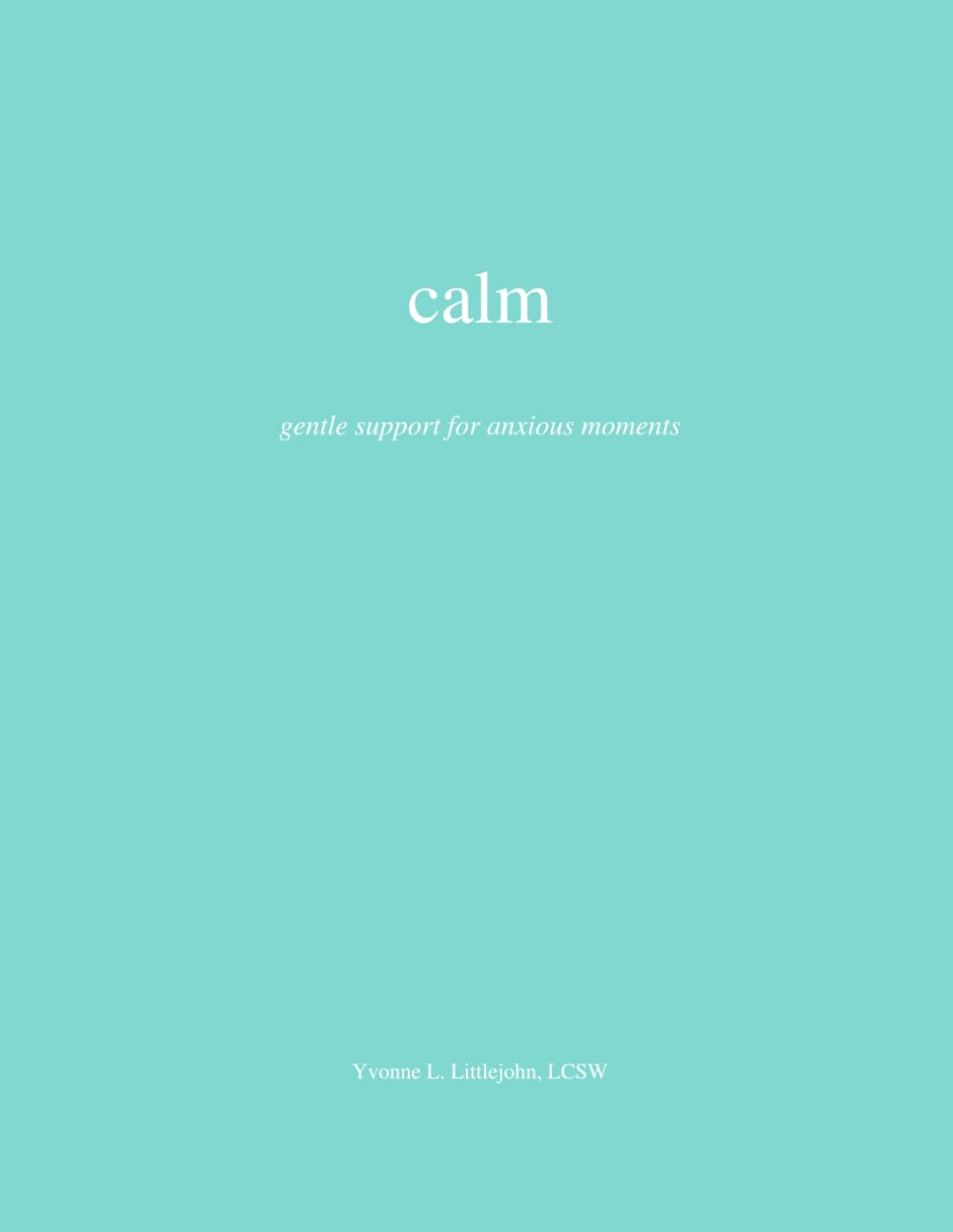 calm: Gentle Support for Anxious Moments