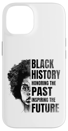BLACK HISTORY MONTH Honoring The Past Inspiring The Future �X�}�z�P�[�X iPhone 14 �p