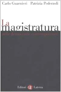 La magistratura nelle democrazie contemporanee La magistratura nelle democrazie contemporanee
