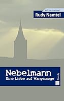 Nebelmann: Eine Liebe auf Wangerooge 3738607706 Book Cover
