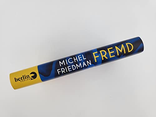 Fremd: „Dieser Text ist das Persönlichste, was Friedman je geschrieben hat." Oliver Reese Gebundene Ausgabe – 1. September 2022 - Image 5