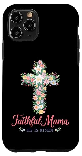 Faithful Mama He Is Risen �C�[�X�^�[ �t���[���� �N���X �N���X�`���� �X�}�z�P�[�X iPhone 11 Pro �p