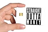 Straight Outta Money Funny Meme Glossy Debit|Credit Card Skin For Small Chip Readers