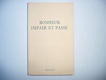 Hardcover Bonheur: Impair et Passe [French] Book