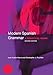 Modern Spanish Grammar (Modern Grammars)